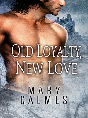 cover image of Old Loyalty, New Love